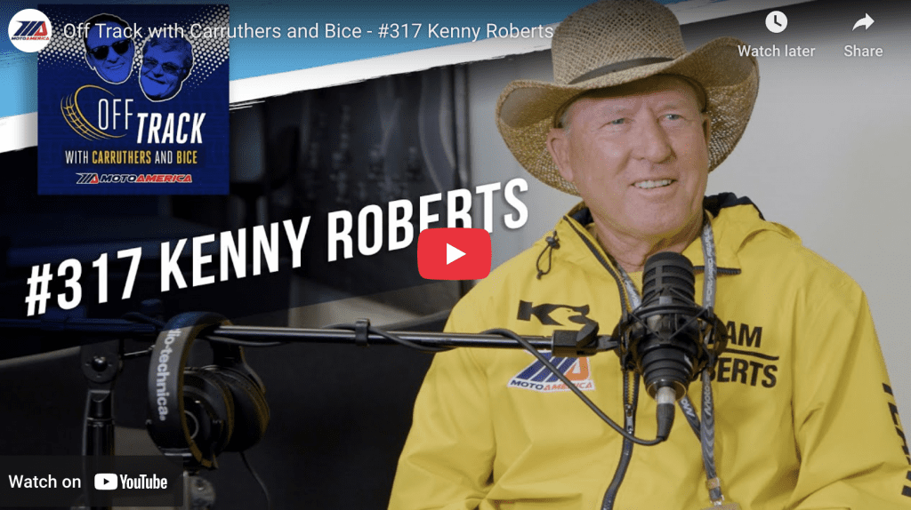 Read more about the article Off Track With Carruthers And Bice: King Kenny Roberts Talks Talent Cup And More